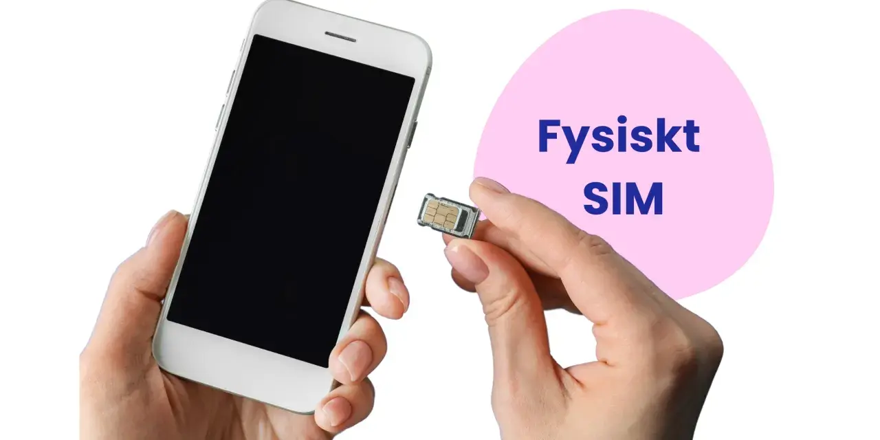 En hand håller en smartphone och ett SIM-kort. Texten "Fysiskt SIM" syns i en rosa cirkel. Perfekt för dig som behöver dubbla simkort.